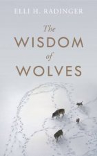 Wisdom of Wolves The