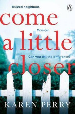 Come A Little Closer by Karen Perry