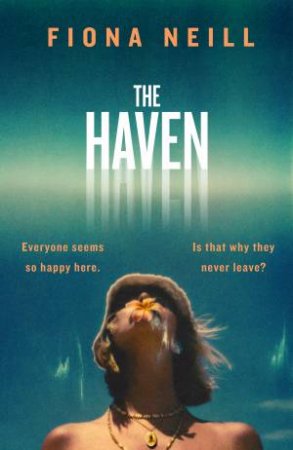 The Haven by Fiona Neill