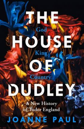 The House Of Dudley by Joanne Paul