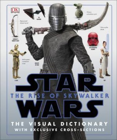 Star Wars The Rise Of Skywalker: The Visual Dictionary by Various