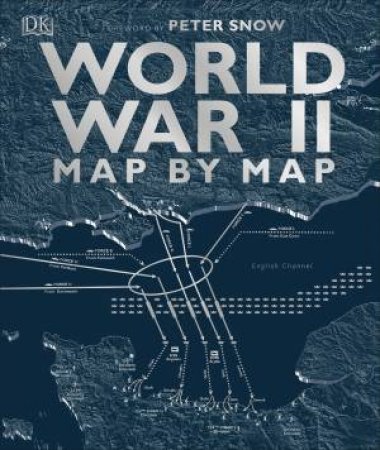 World War II Map By Map by Various