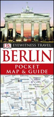 Eyewitness Travel Guide: Berlin Pocket Map and Guide by Various