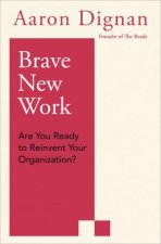 Brave New Work