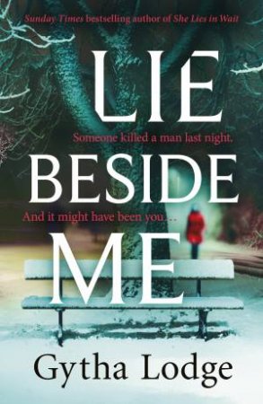 Lie Beside Me by Gytha Lodge