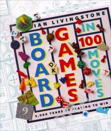 Board Games In 100 Moves by Various