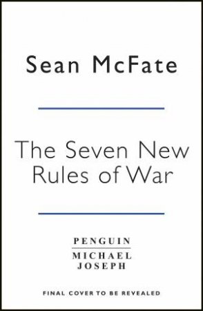 The Seven New Rules Of War: Victory In The Age Of Duable Disorder by Sean McFate