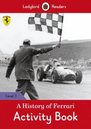 History Of Ferrari Activity Book by Various