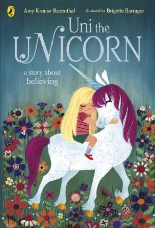 Uni The Unicorn by Amy Krouse Rosenthal