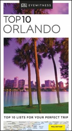 Eyewitness Travel Guide: Top 10 Orlando by Various