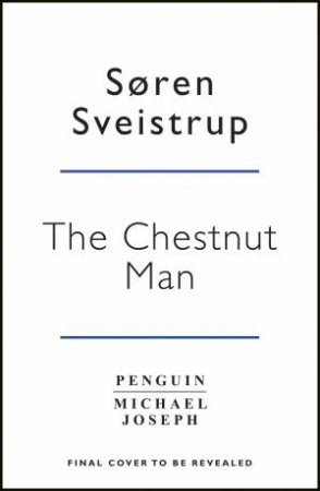 Chestnut Man The by Soren Sveistrup