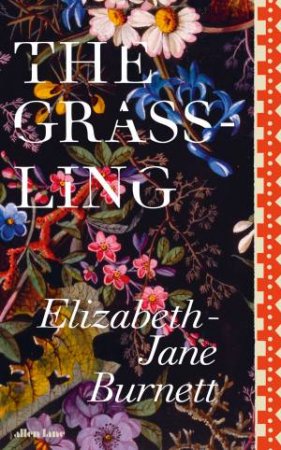 Grassling The by Elizabeth-Jane Burnett