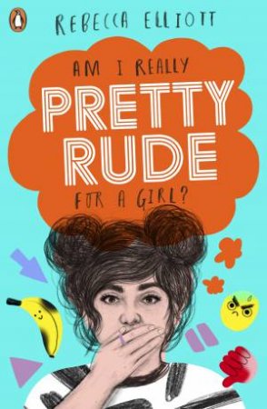 Pretty Rude by Rebecca Elliott