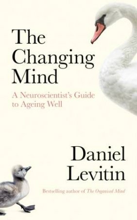 The Changing Mind by Daniel Levitin