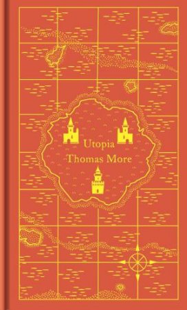 Penguin Clothbound Classics: Utopia by Thomas More