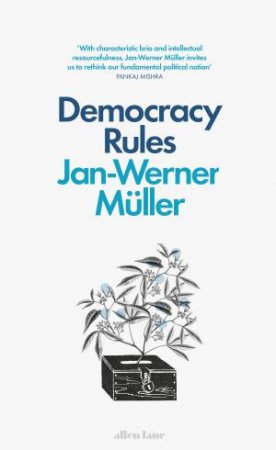 Democracy Rules by Jan-Werner Mller