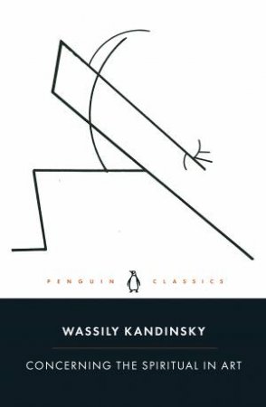 Concerning the Spiritual in Art by Wassily Kandinsky