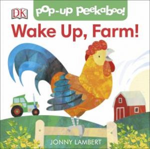 Wake Up, Farm!: Pop-Up Peekaboo! by Various