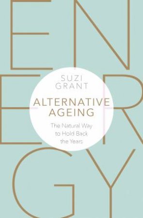 Alternative Ageing by Suzi Grant