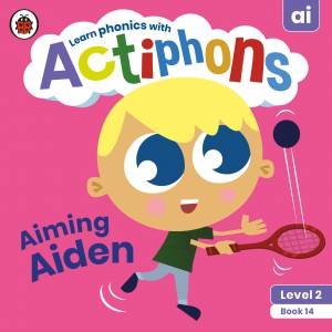 Actiphons Level 2 Book 14 Aiming Aiden by Various