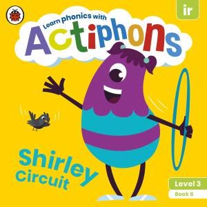 Actiphons Level 3 Book 6 Shirley Circuit by Various