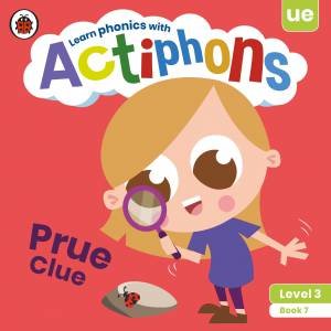 Actiphons Level 3 Book 7 Prue Clue by Various