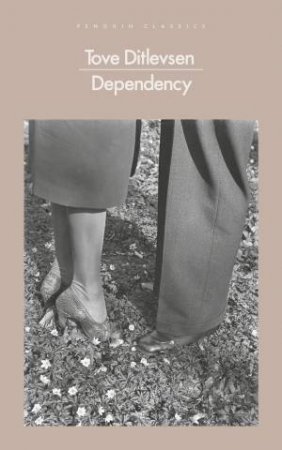 Dependency by Tove Ditlevsen