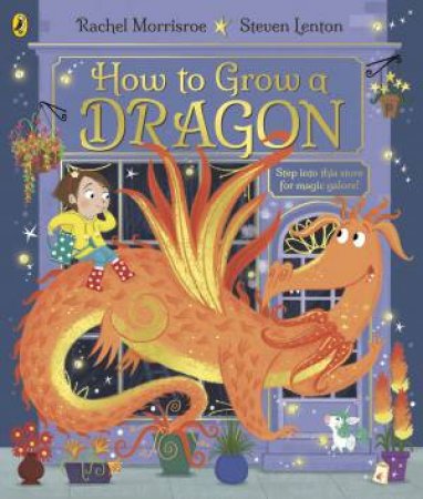 How to Grow a Dragon by Rachel Morrisroe