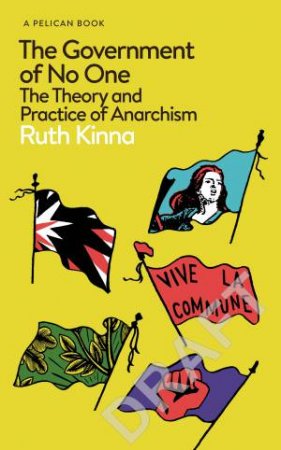 The Government Of No One by Ruth Kinna