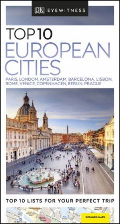 Eyewitness Travel Guide: Top 10 European Cities by Various