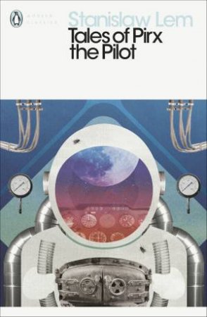 Tales Of Pirx The Pilot by Stanislaw Lem