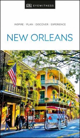 Eyewitness Travel Guide: New Orleans by Various