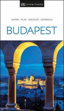 Eyewitness Travel Guide: Budapest by Various