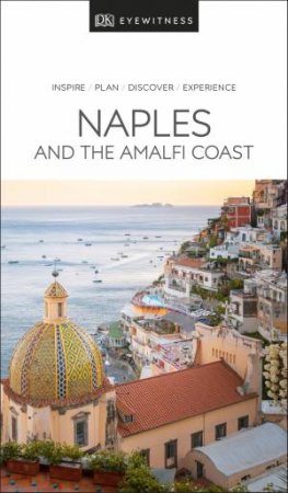 Eyewitness Travel Guide: Naples And The Amalfi Coast by Various