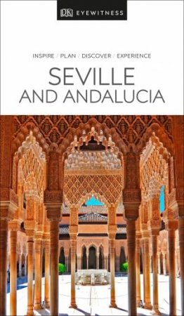 Eyewitness Travel Guide: Seville And Andalucia by Various