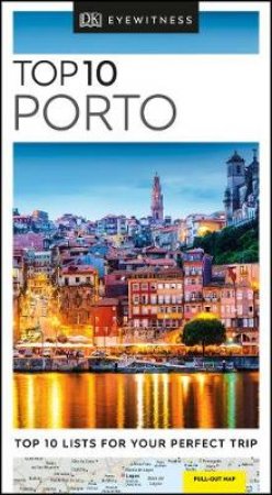 Eyewitness Travel Guide: Top 10 Porto by Various