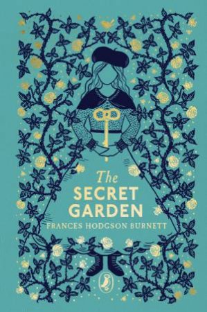 The Secret Garden by Frances Hodgson Burnett