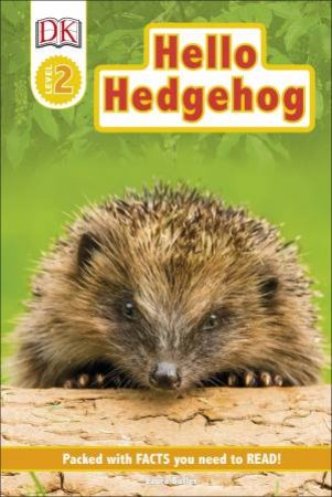 Hello Hedgehog Reader Level 2 by Various