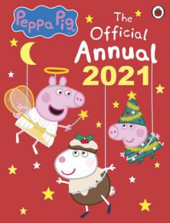 Peppa Pig:The Official Peppa Annual 2021 by Various