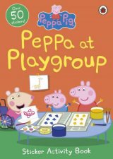 Peppa Pig Peppa At Playgroup Sticker Activity