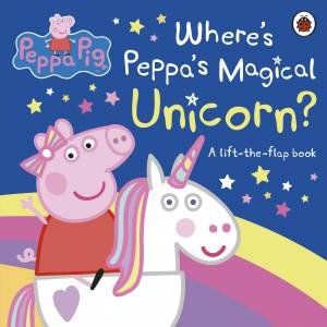 Peppa Pig: Where's Peppa's Magical Unicorn? by Various