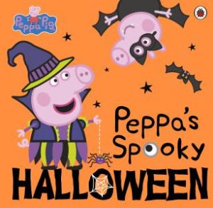 Peppa Pig: Peppa's Spooky Halloween by Various