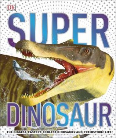 SuperDinosaur by Various