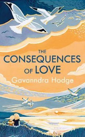 The Consequences Of Love by Gavanndra hodge