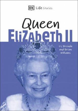 DK Life Stories Queen Elizabeth II by Various