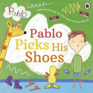 Pablo: Pablo Picks His Shoes by Various