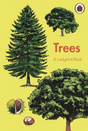 Trees: A Ladybird Book by Various