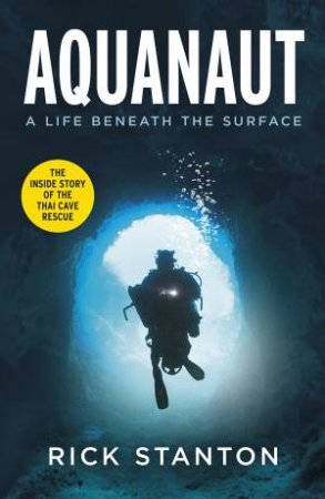 Aquanaut by Rick Stanton & David Rose