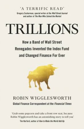 Trillions by Robin Wigglesworth