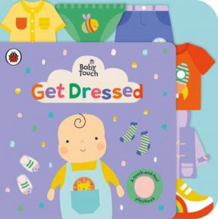 Baby Touch: Get Dressed by Various